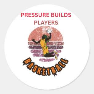 Pegatina Redonda La presión construye jugadores de baloncesto motiv