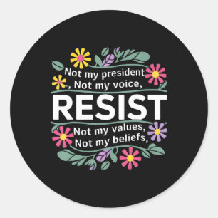 Pegatina Redonda La resistencia floral no es mi presidenta mujeres