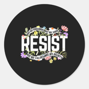 Pegatina Redonda La resistencia floral no es mi presidente anti