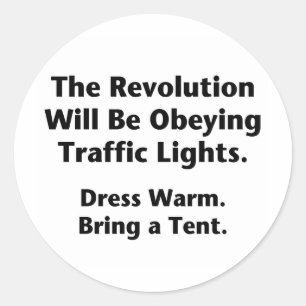 Pegatina Redonda La Revolución Obedecerá Las Luces De Tráfico.