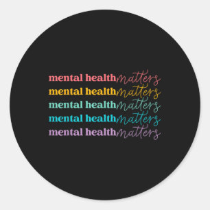 Pegatina Redonda La Salud Mental Debe Ser Amable Concienciación Men