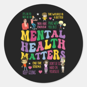 Pegatina Redonda La Salud Mental Es Conciencia De La Camisa Para Ho