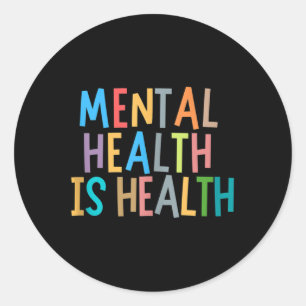Pegatina Redonda La Salud Mental Es La Conciencia Nacional De La Sa