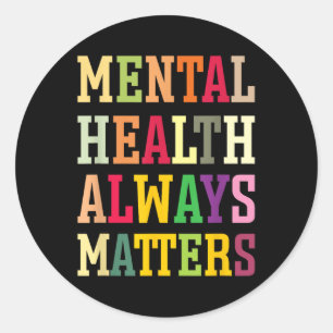 Pegatina Redonda La Salud Mental Siempre Es Conciencia Emocional Te