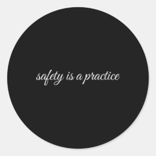 Pegatina Redonda La seguridad es una práctica, terapia de salud men