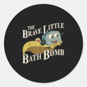 Pegatina Redonda La valiente pequeña bomba de baño