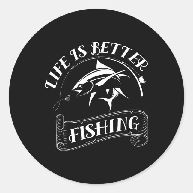 Pegatina Redonda La vida de los regalos de pesca es mejor pescar (Anverso)