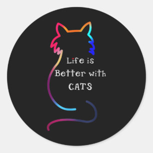 Pegatina Redonda La Vida Del Gato Es Mejor Con Los Gatos Coloridos