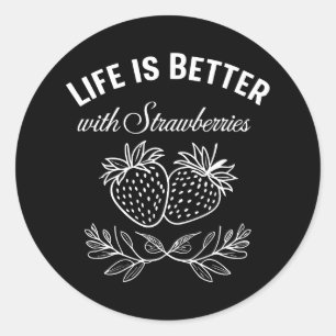 Pegatina Redonda La vida es mejor con fresas