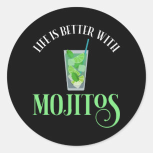 Pegatina Redonda La Vida Es Mejor Con Mojitos