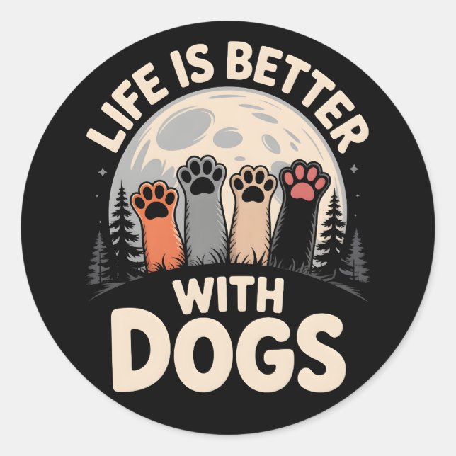 Pegatina Redonda La Vida Es Mejor Con Perros (Anverso)