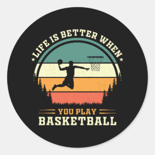Pegatina Redonda la vida es mejor cuando juegas baloncesto