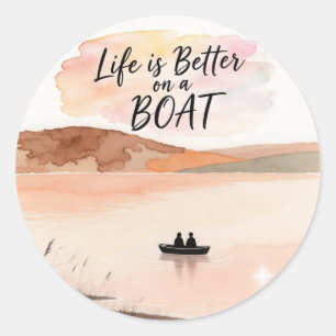 Pegatina Redonda La vida es mejor en un barco