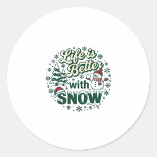Pegatina Redonda La vida es mejor nieve Navidad muñeco de nieve árb