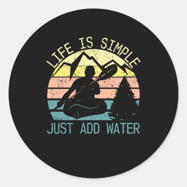 Pegatina Redonda La Vida Es Simple Sólo Añade Agua Retro Kayak Al A (Anverso)