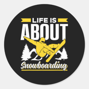 Pegatina Redonda La Vida Es Sobre Snowboard Lover Snowboard Snowboa