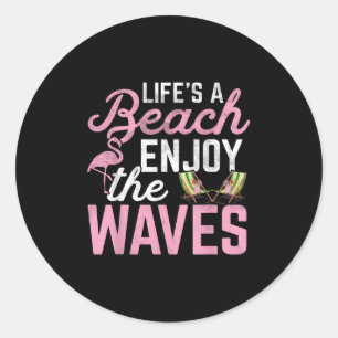 Pegatina Redonda La Vida Es Una Playa Disfrutar De Las Olas - Vacac