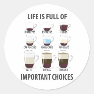 Pegatina Redonda La vida está llena de importantes opciones - café 