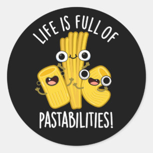 Pegatina Redonda La Vida Está Llena De Pastabilidades Graciosa Pun