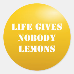Pegatina Redonda La vida no da limones a nadie