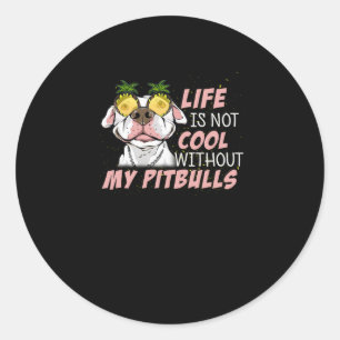 Pegatina Redonda La vida no es genial sin mis BITBULLS