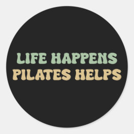 Pegatina Redonda La vida pasa pilates ayuda | Motivación del entren