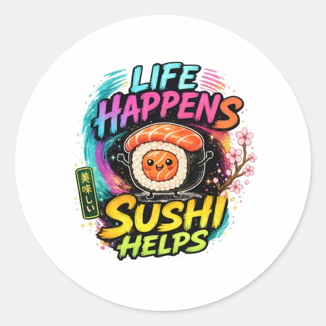 Pegatina Redonda La vida sucede Sushi ayuda (Anverso)