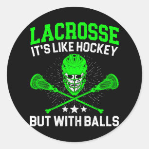 Pegatina Redonda Lacrosse es como el hockey pero con sopa de palo d