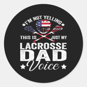Pegatina Redonda Lacrosse Lax No estoy gritando sólo mi papá Voice 