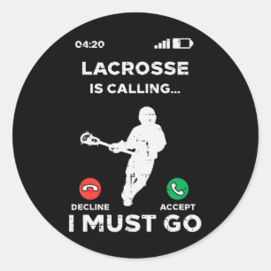 Pegatina Redonda Lacrosse Llamando Debo Ir Funny Lax Player Hombres