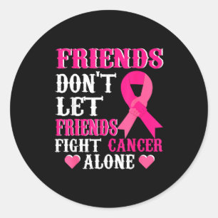Pegatina Redonda Las Amigas No Luchan Solas Contra el Cáncer de Mam