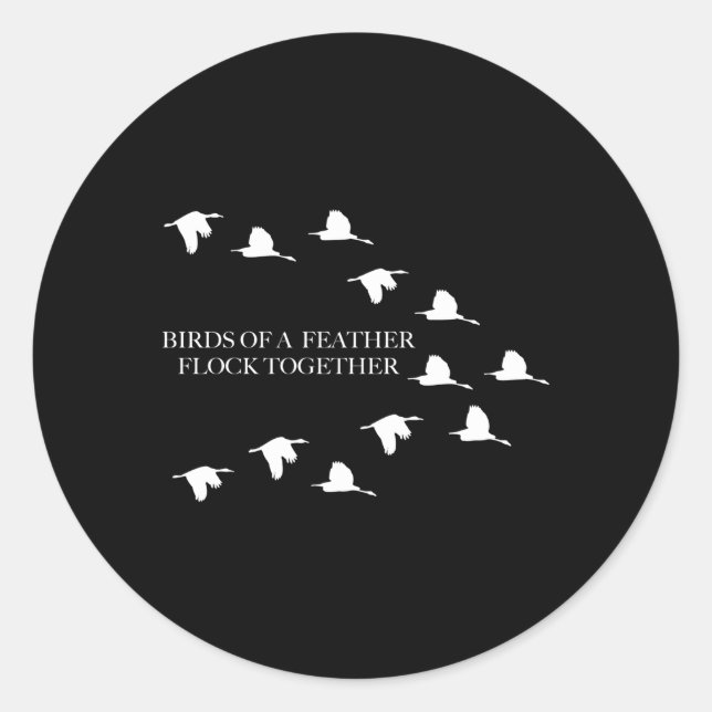 Pegatina Redonda Las Aves De Una Pluma Se Reunen Junto Con El Bloqu (Anverso)