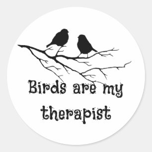 Pegatina Redonda Las aves son mi terapeuta Observador de aves diver