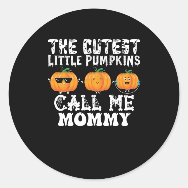 Pegatina Redonda Las calabazas más guapas me llaman mamá (Anverso)