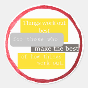 Pegatina Redonda Las cosas funcionan mejor... (cliché)