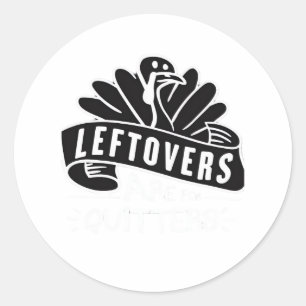 Pegatina Redonda Las Divertidas Leftovers De Acción De Gracias Son 