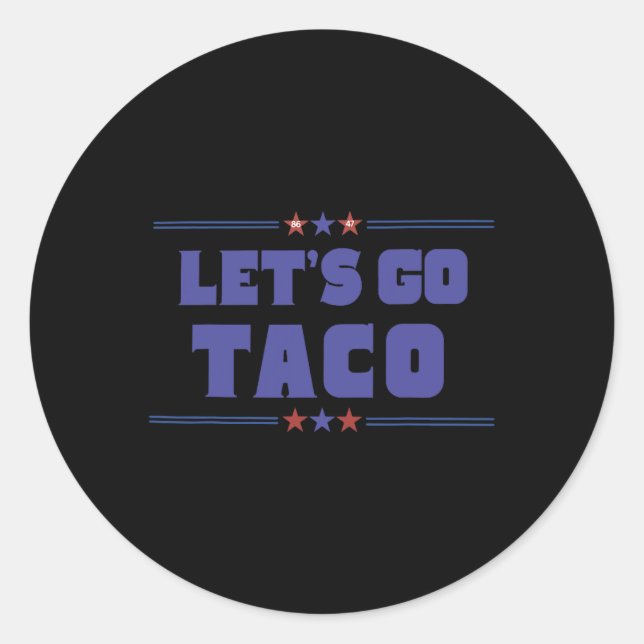 Pegatina Redonda Las divertidas tarifas de Trump: Vamos Taco Trump  (Anverso)