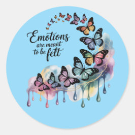Pegatina Redonda Las emociones están hechas para ser sentidas – Peg
