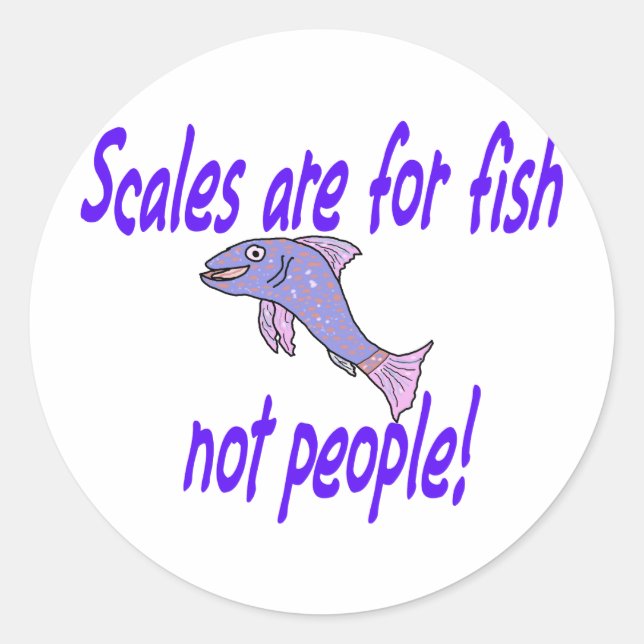 Pegatina Redonda Las escalas son para peces (Anverso)