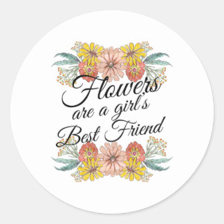Pegatina Redonda Las flores son el mejor amigo de los Chicas - Zinn