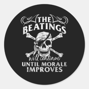 Pegatina Redonda Las Golpizas Continuarán Hasta Que Mejore La Moral