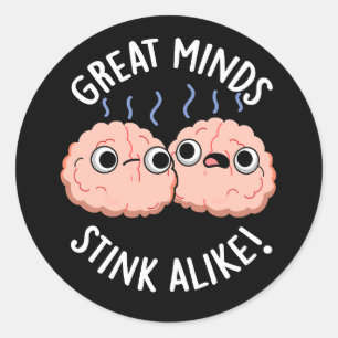 Pegatina Redonda Las Grandes Mentes Apestan Como El Gracioso Cerebr