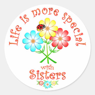 Pegatina Redonda Las hermanas son especiales