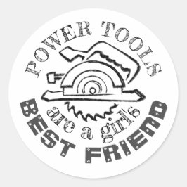 Pegatina Redonda Las herramientas de energía son un mejor amigo del