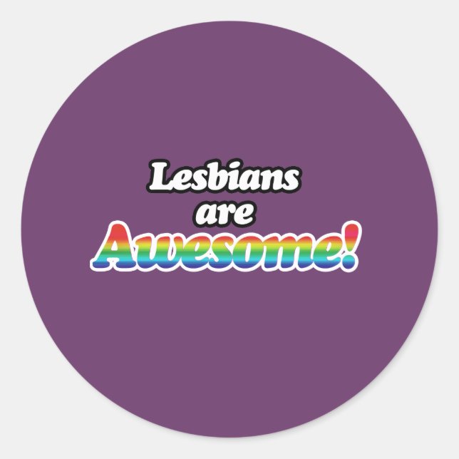 PEGATINA REDONDA LAS LESBIANAS SON INCREÍBLES (Anverso)
