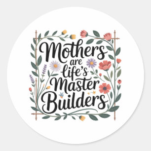 Pegatina Redonda Las madres son las grandes constructoras de la vid