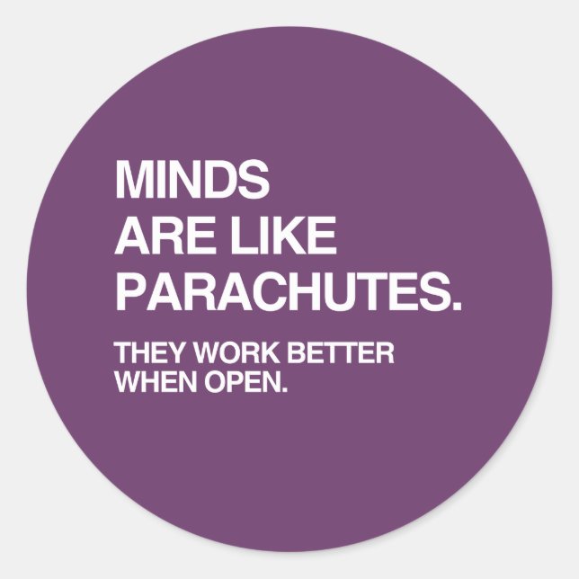 PEGATINA REDONDA LAS MENTES SON COMO PARACHUTES (Anverso)