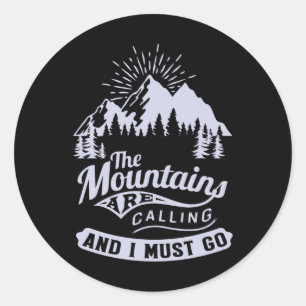 Pegatina Redonda Las montañas están llamando y debo ir