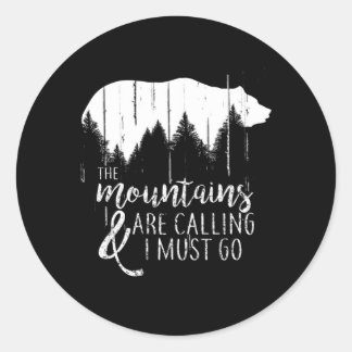 Pegatina Redonda Las Montañas Están Llamando Y Debo Ir Oso Salvaje