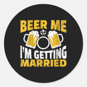 Pegatina Redonda Las Mujeres Cervezas Yo Me Estoy Casando Groom Bri
